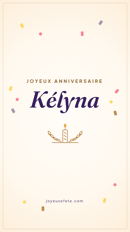 Image « Joyeux anniversaire Kélyna » au format story