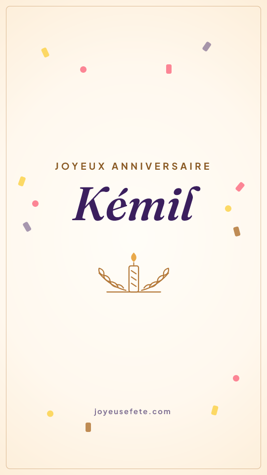 Image « Joyeux anniversaire Kémil » au format story