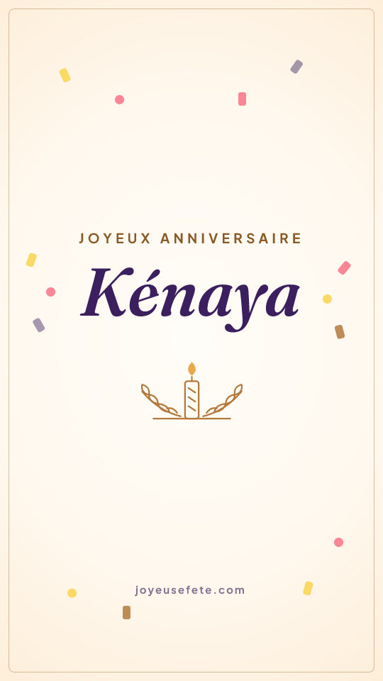 Image « Joyeux anniversaire Kénaya » au format story