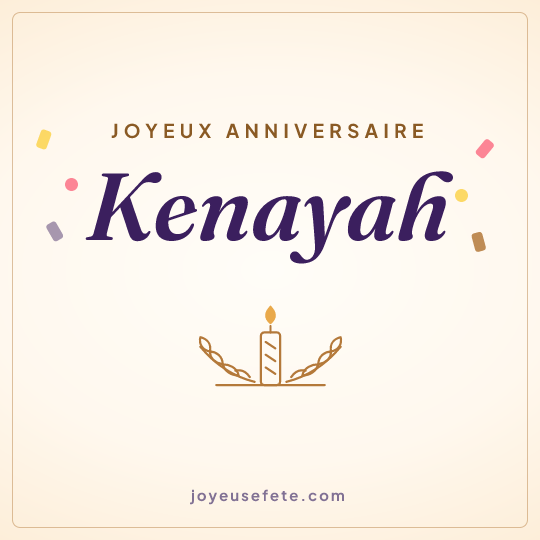 Image carrée « Joyeux anniversaire Kenayah » pour WhatsApp