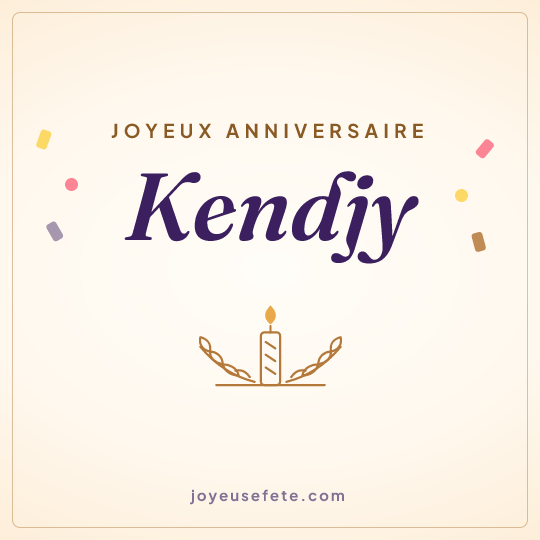 Image carrée « Joyeux anniversaire Kendjy » pour WhatsApp