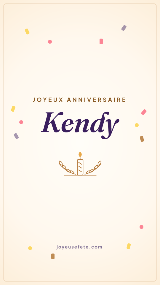 Image « Joyeux anniversaire Kendy » au format story