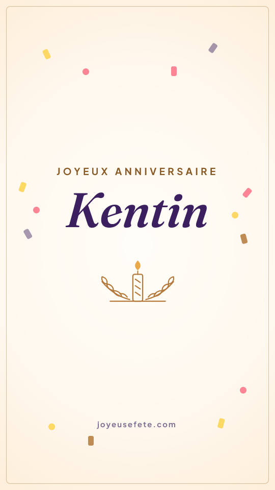 Image « Joyeux anniversaire Kentin » au format story