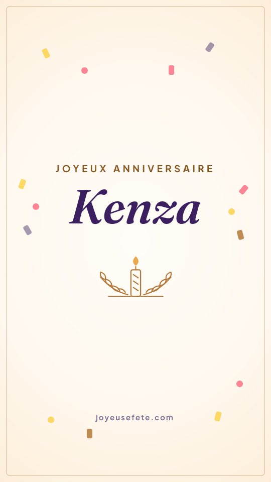 Image « Joyeux anniversaire Kenza » au format story