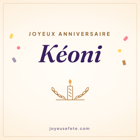 Image carrée « Joyeux anniversaire Kéoni » pour WhatsApp