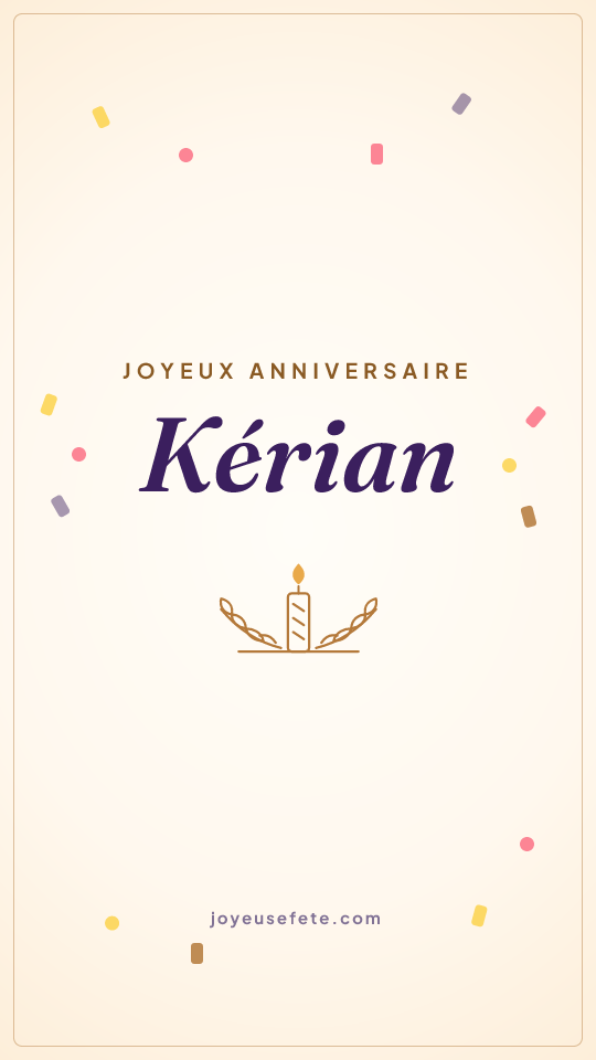 Image « Joyeux anniversaire Kérian » au format story