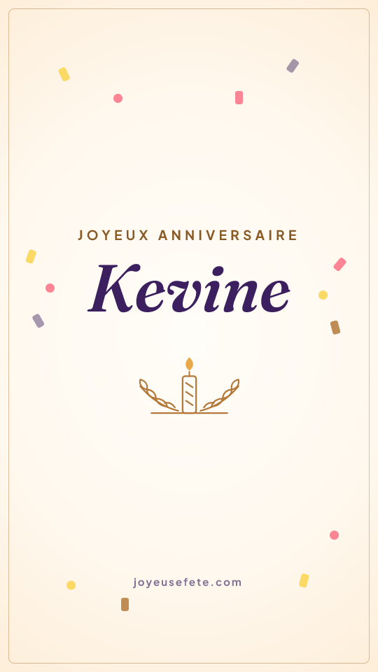 Image « Joyeux anniversaire Kevine » au format story