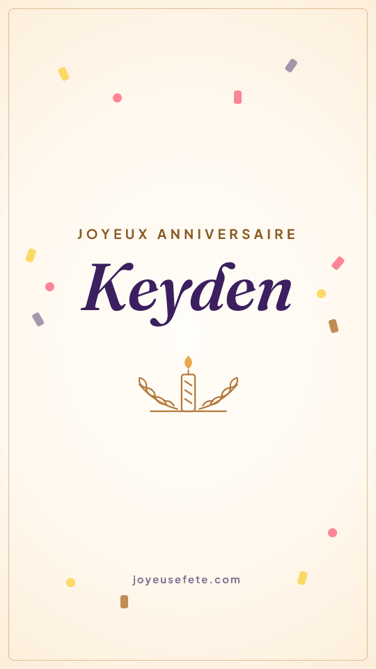 Image « Joyeux anniversaire Keyden » au format story