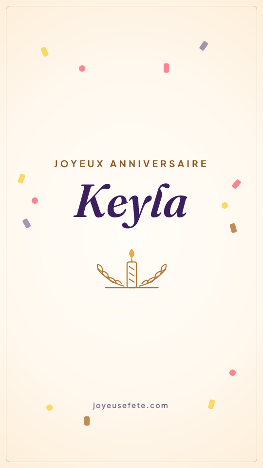 Image « Joyeux anniversaire Keyla » au format story