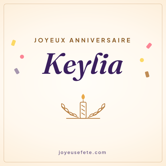 Image carrée « Joyeux anniversaire Keylia » pour WhatsApp