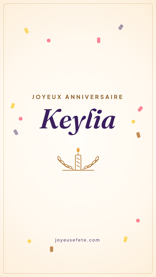 Image « Joyeux anniversaire Keylia » au format story