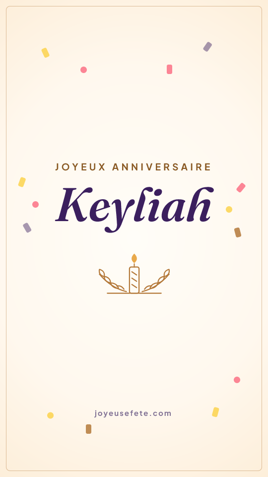 Image « Joyeux anniversaire Keyliah » au format story