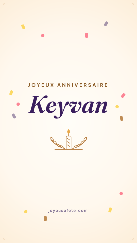 Image « Joyeux anniversaire Keyvan » au format story