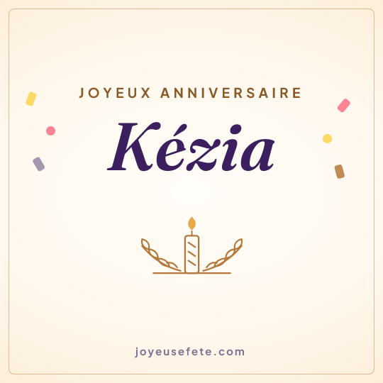 Image carrée « Joyeux anniversaire Kézia » pour WhatsApp