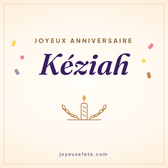 Image carrée « Joyeux anniversaire Kéziah » pour WhatsApp