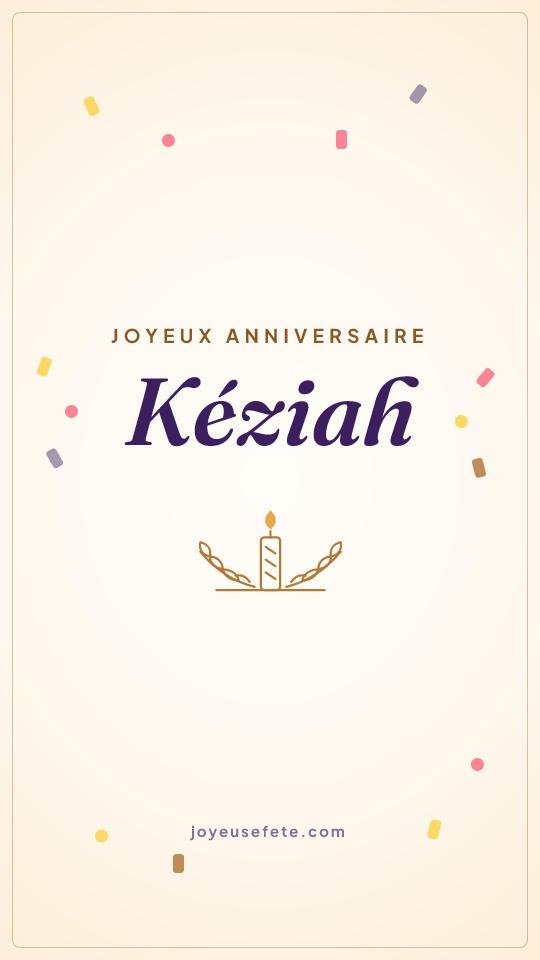 Image « Joyeux anniversaire Kéziah » au format story