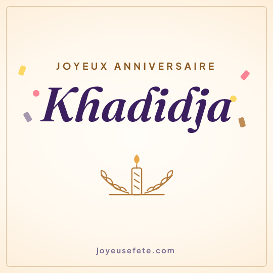 Image carrée « Joyeux anniversaire Khadidja » pour WhatsApp