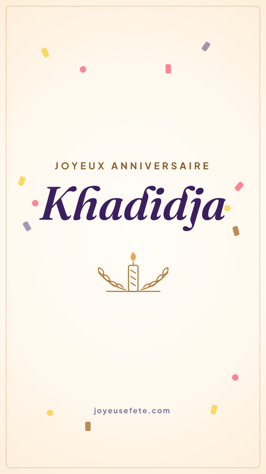 Image « Joyeux anniversaire Khadidja » au format story