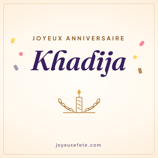 Image carrée « Joyeux anniversaire Khadija » pour WhatsApp