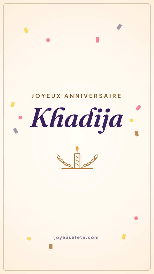 Image « Joyeux anniversaire Khadija » au format story
