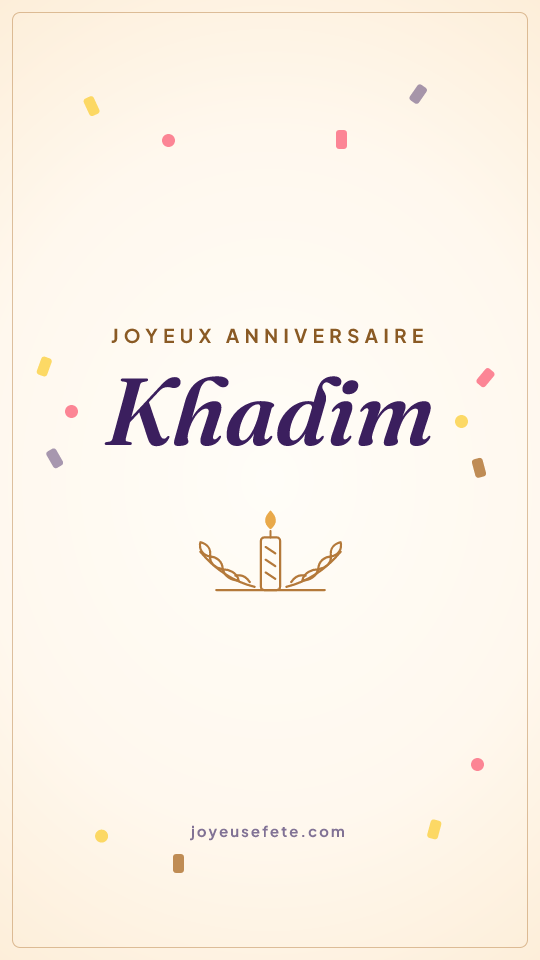 Image « Joyeux anniversaire Khadim » au format story