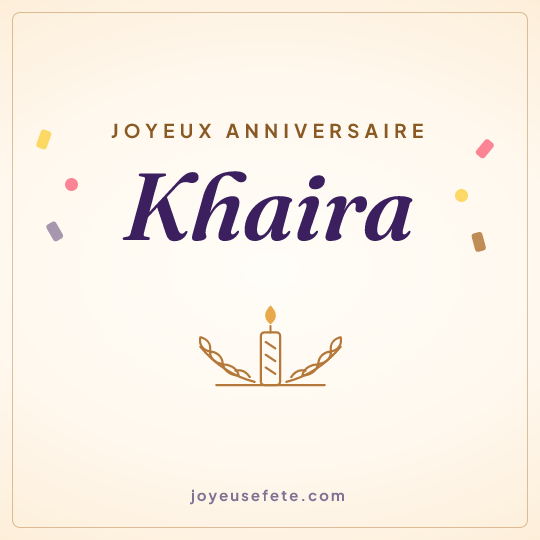 Image carrée « Joyeux anniversaire Khaira » pour WhatsApp