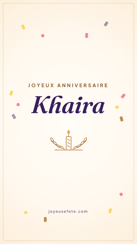 Image « Joyeux anniversaire Khaira » au format story