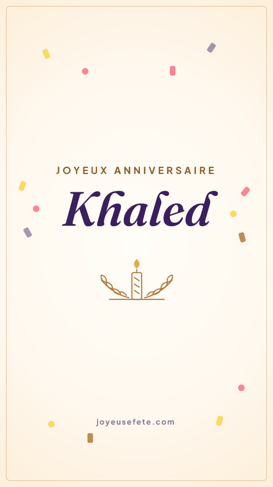 Image « Joyeux anniversaire Khaled » au format story