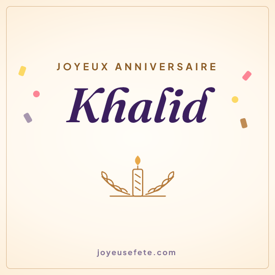 Image carrée « Joyeux anniversaire Khalid » pour WhatsApp