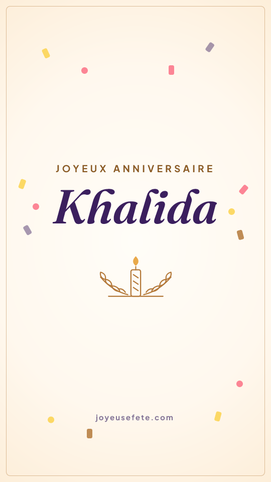 Image « Joyeux anniversaire Khalida » au format story