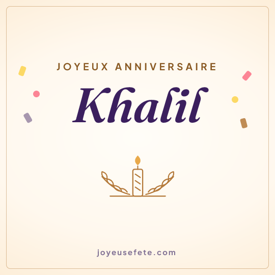 Image carrée « Joyeux anniversaire Khalil » pour WhatsApp