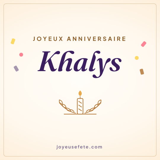 Image carrée « Joyeux anniversaire Khalys » pour WhatsApp
