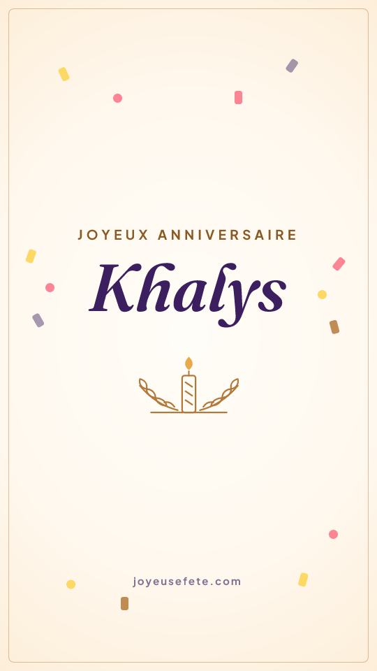 Image « Joyeux anniversaire Khalys » au format story