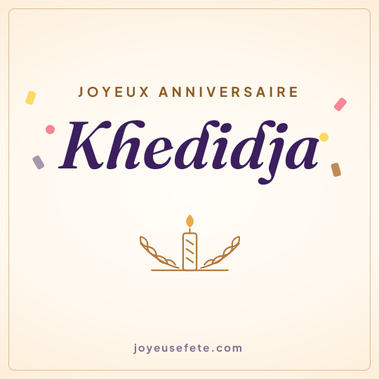 Image carrée « Joyeux anniversaire Khedidja » pour WhatsApp