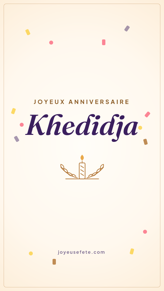 Image « Joyeux anniversaire Khedidja » au format story