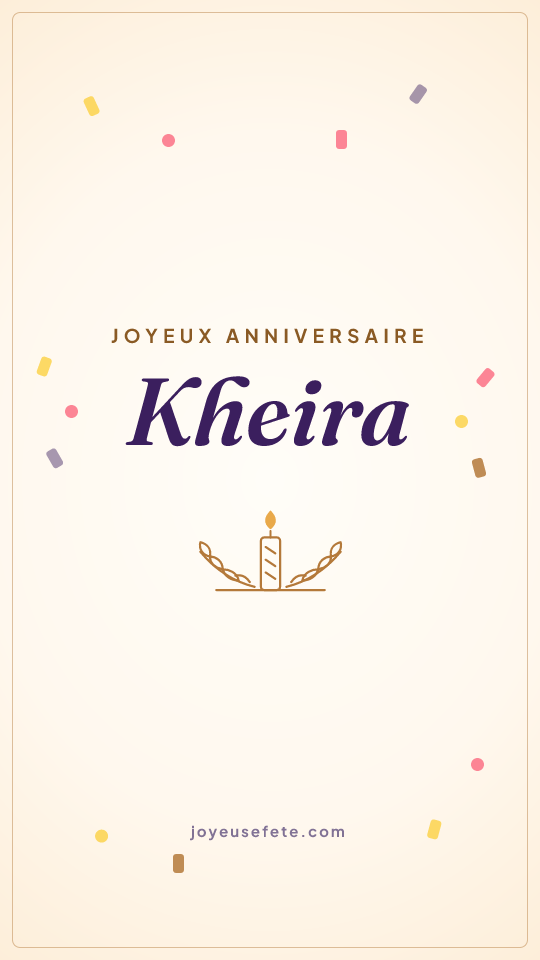 Image « Joyeux anniversaire Kheira » au format story