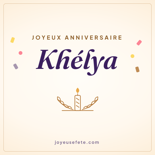 Image carrée « Joyeux anniversaire Khélya » pour WhatsApp