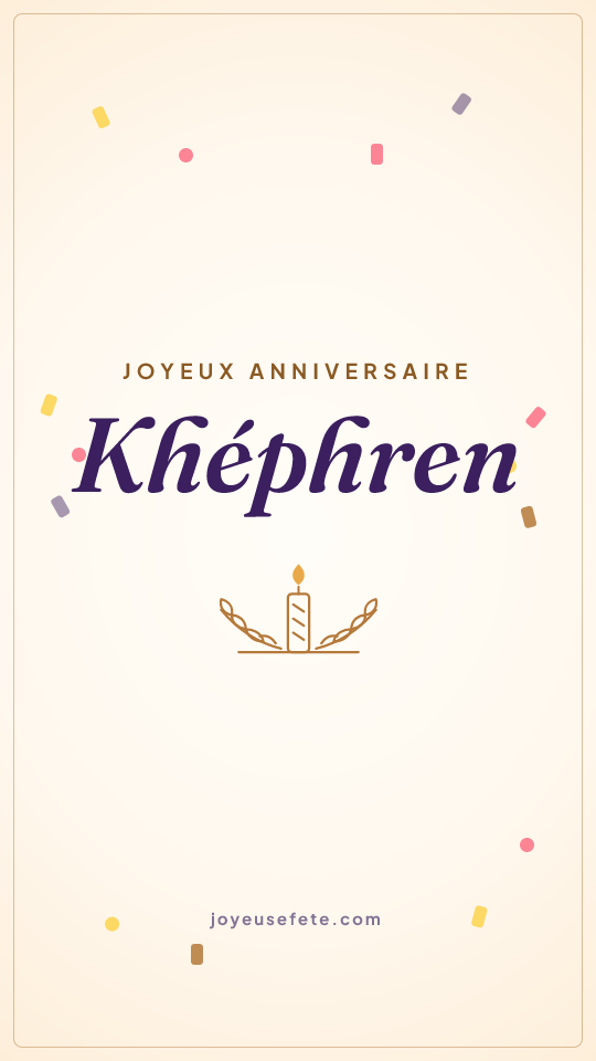 Image « Joyeux anniversaire Khéphren » au format story