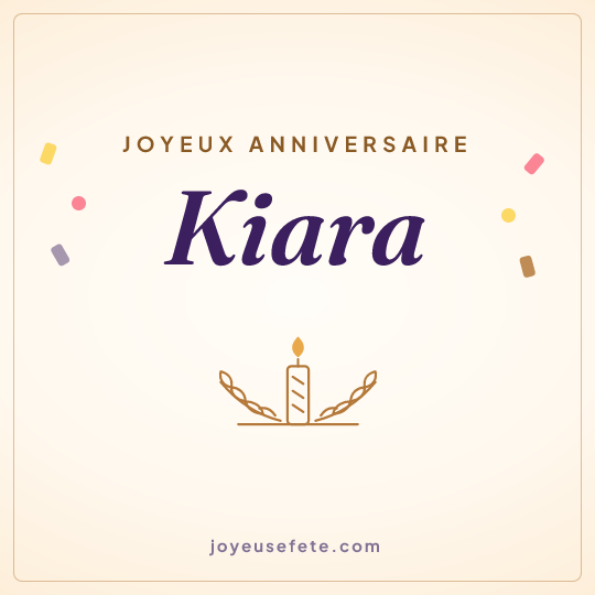 Image carrée « Joyeux anniversaire Kiara » pour WhatsApp
