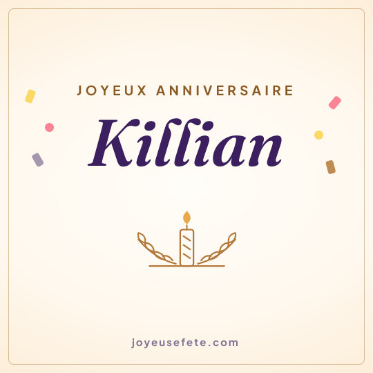 Image carrée « Joyeux anniversaire Killian » pour WhatsApp