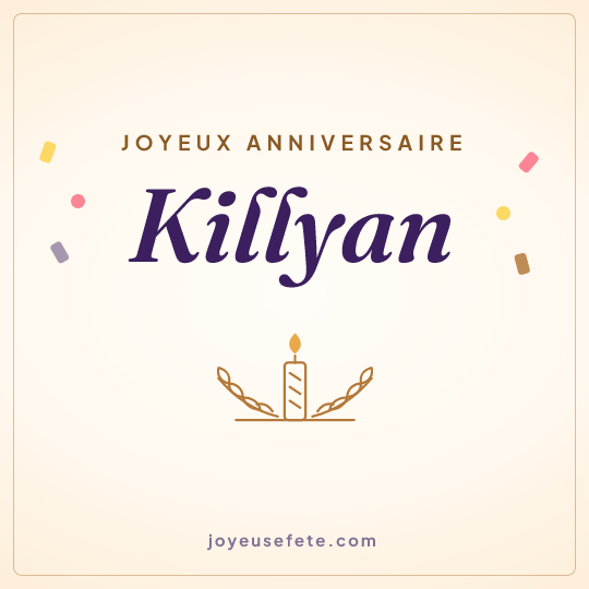 Image carrée « Joyeux anniversaire Killyan » pour WhatsApp