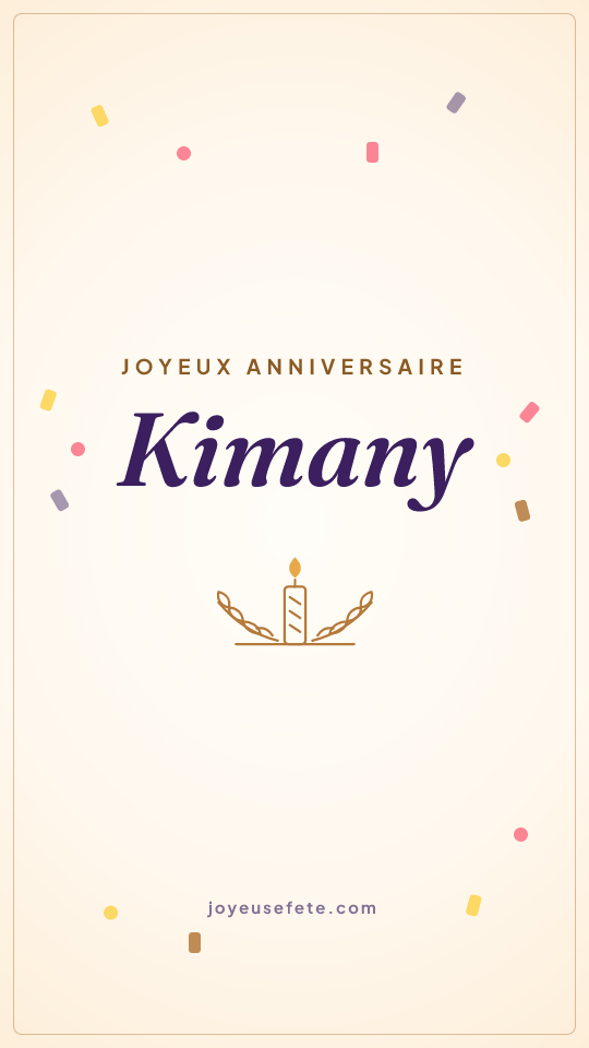 Image « Joyeux anniversaire Kimany » au format story