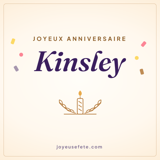 Image carrée « Joyeux anniversaire Kinsley » pour WhatsApp