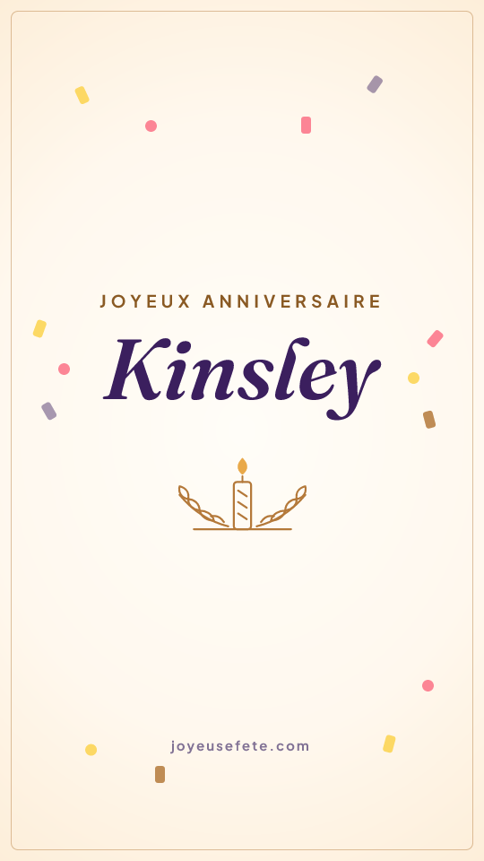 Image « Joyeux anniversaire Kinsley » au format story