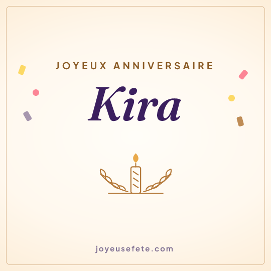 Image carrée « Joyeux anniversaire Kira » pour WhatsApp