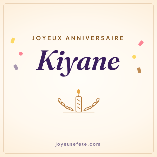 Image carrée « Joyeux anniversaire Kiyane » pour WhatsApp