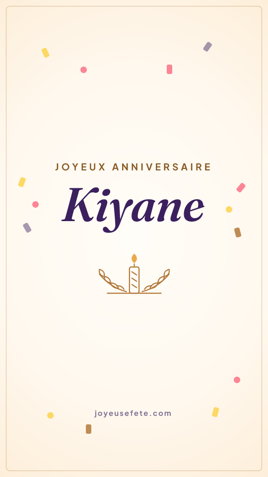 Image « Joyeux anniversaire Kiyane » au format story