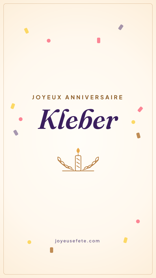 Image « Joyeux anniversaire Kleber » au format story