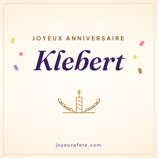 Image carrée « Joyeux anniversaire Klebert » pour WhatsApp
