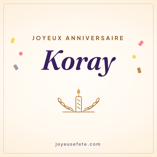 Image carrée « Joyeux anniversaire Koray » pour WhatsApp